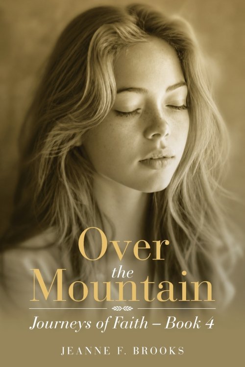 OVER THE MOUNTAIN: Journeys of Faith - Book 4