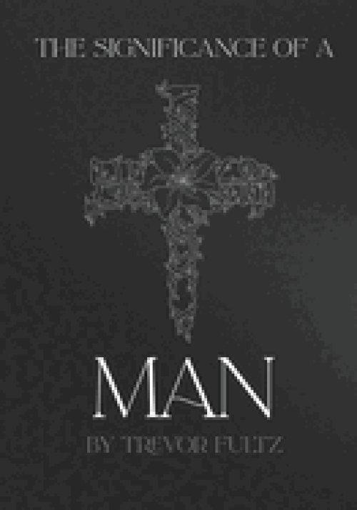 The Significance of a Man