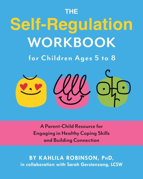 Self-regulation Workbook For Children Ages 5 To 8