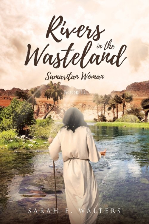 Rivers in the Wasteland: Samaritan Woman; Book II