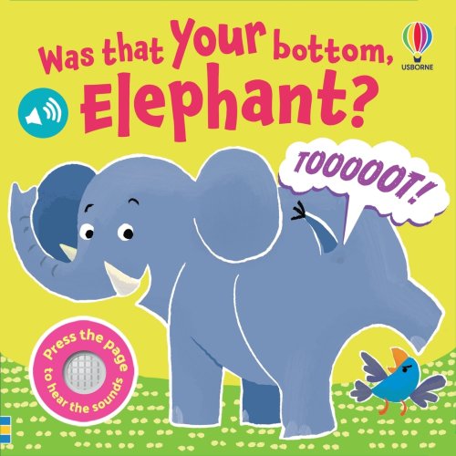 Was That Your Bottom Elephant?