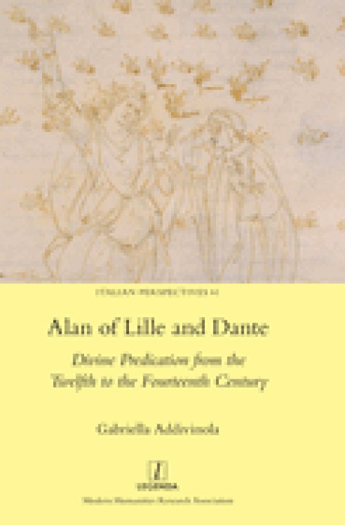 Alan of Lille and Dante: Divine Predication from the Twelfth to the Fourteenth Century