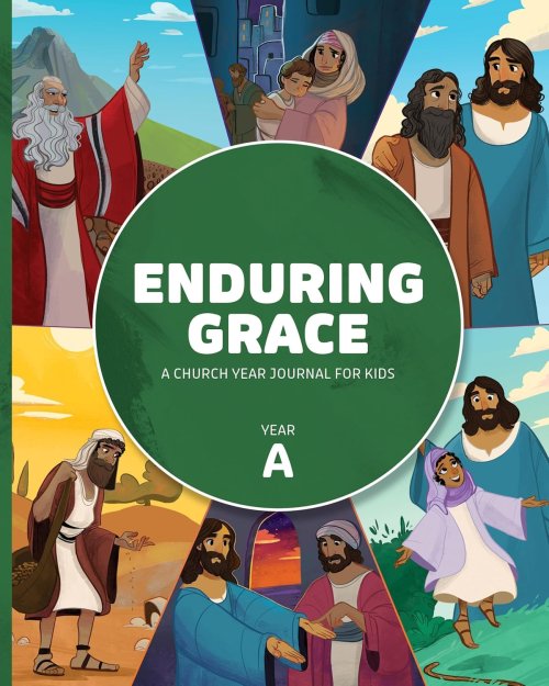 Enduring Grace: A Church Year Journal For Kids, Year A