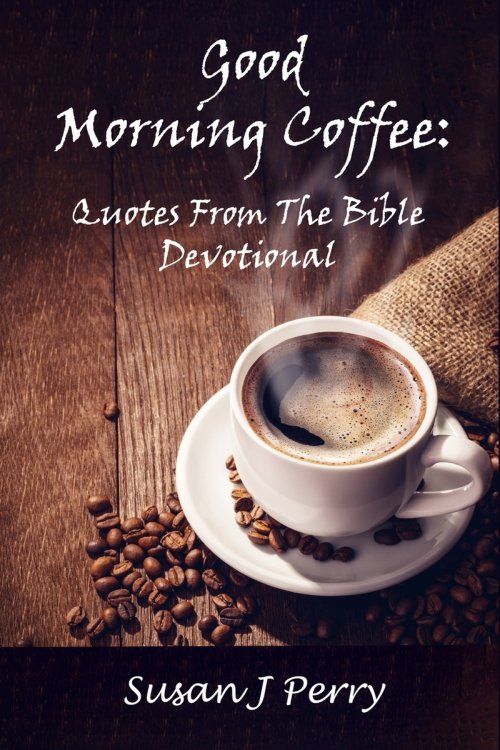 Good Morning Coffee: Quotes from the Bible Devotional