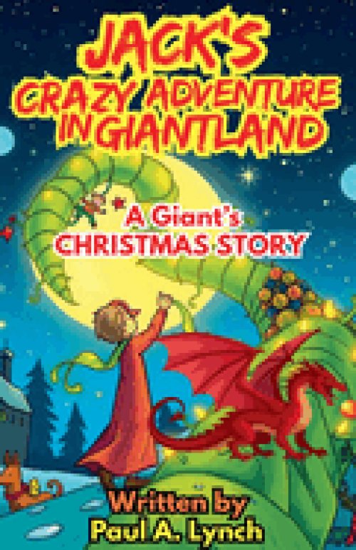 Jack's Crazy Adventure in Giantland: A Giant's Christmas Story