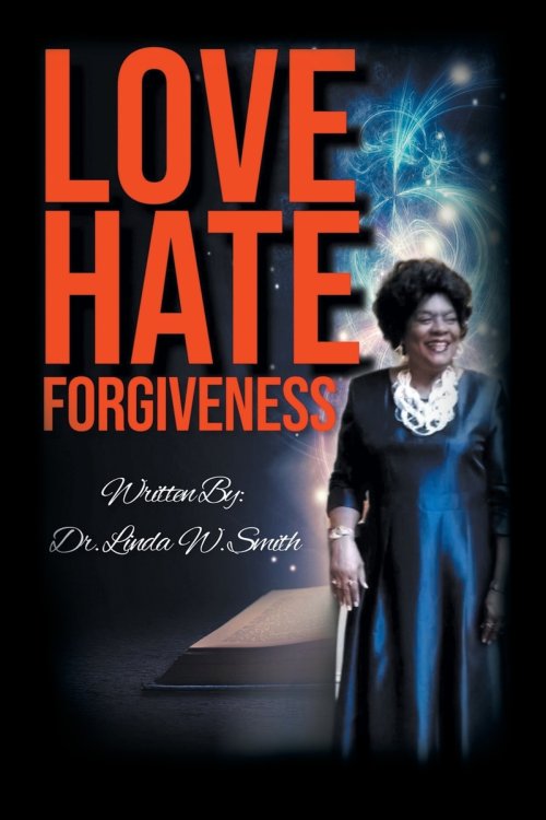LOVE HATE FORGIVENESS