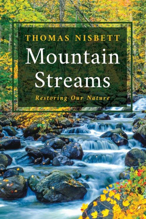 Mountain Streams: Restoring Our Nature