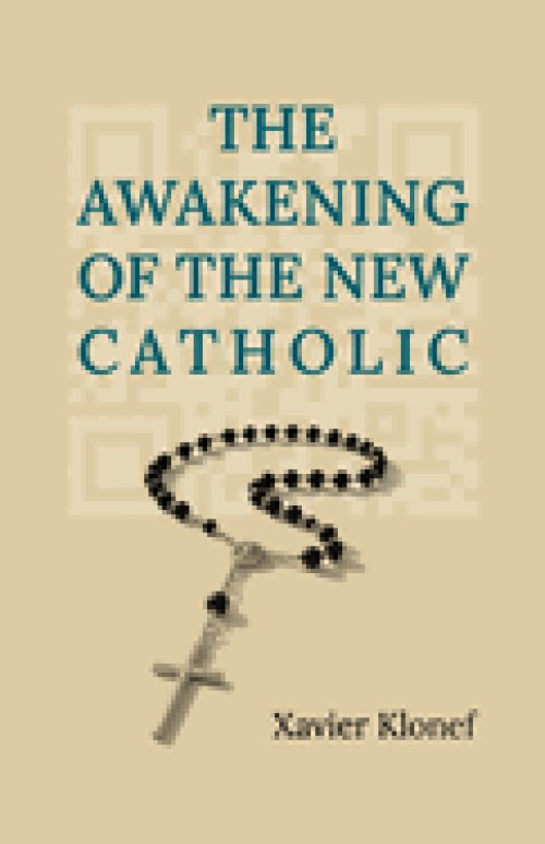 The Awakening of the New Catholic