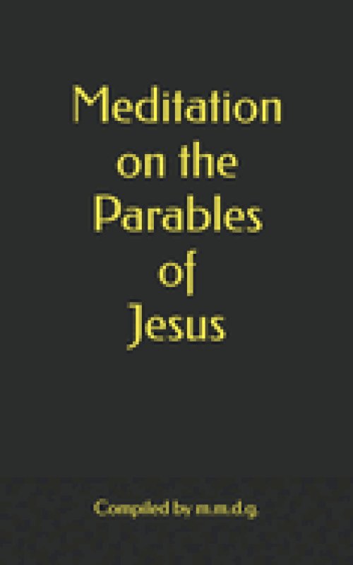 Meditation on the Parables of Jesus