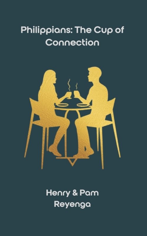 Philippians: The Cup of Connection: A 30-Day Devotional for Shared Morning Reflection
