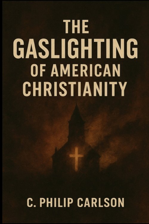 The Gaslighting of American Christianity