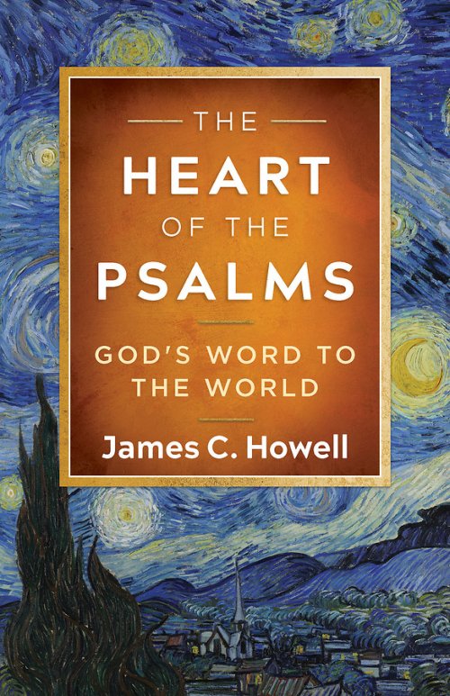 The Heart Of The Psalms