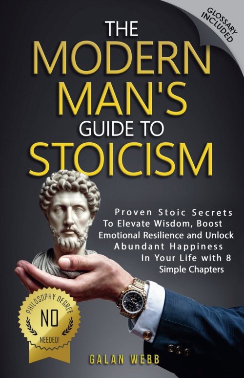 The Modern Man's Guide to Stoicism
