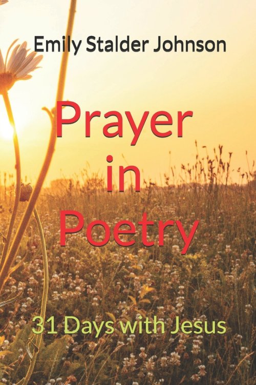 Prayer in Poetry: 31 Days with Jesus