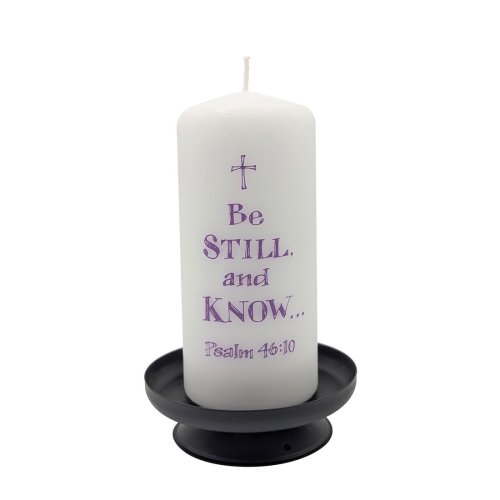 Be Still and Know - Psalm 46:10 - Pillar Candle