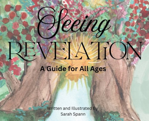 Seeing Revelation: A Guide for All Ages