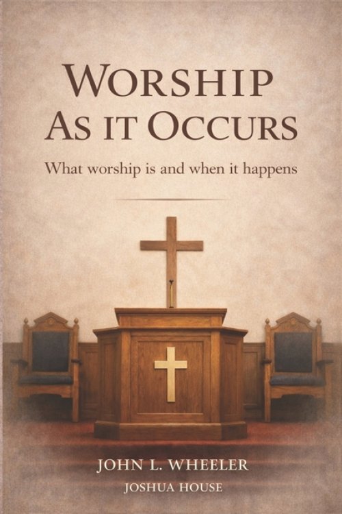 Worship as it Occurs: What Worship Is and When It Happens