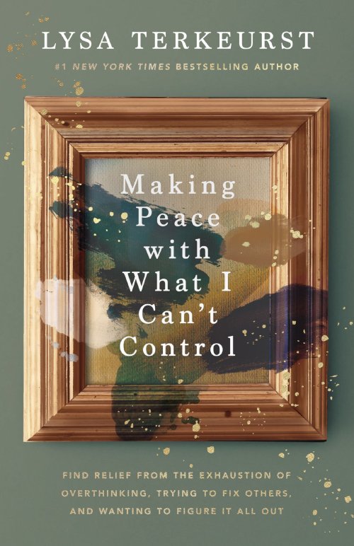 Making Peace with What I Can’t Control