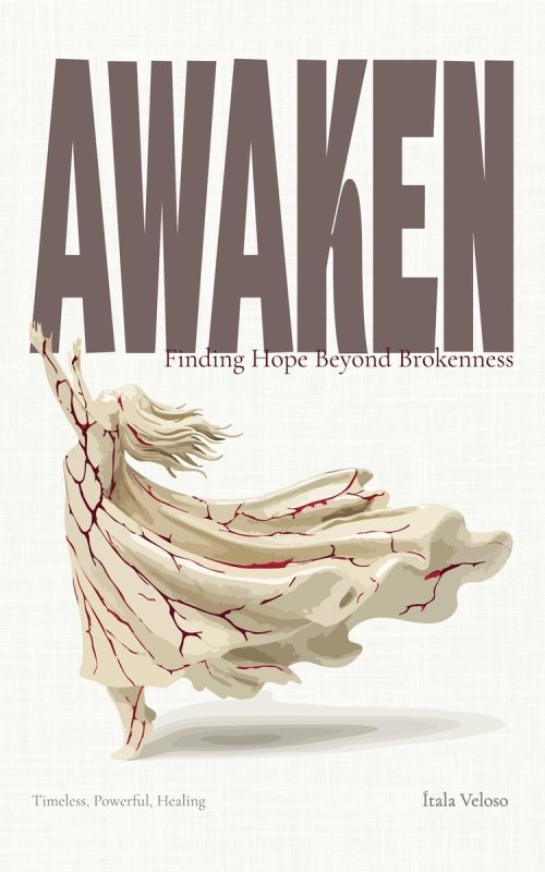 AWAKEN: Finding Hope Beyond Brokenness