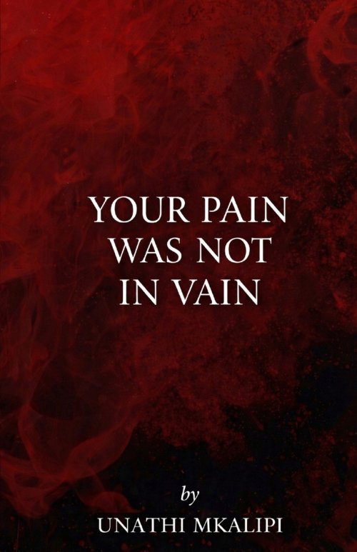 Your Pain Was Not in Vain