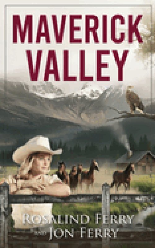 Maverick Valley: A Contemporary Western Novel of Second Chances
