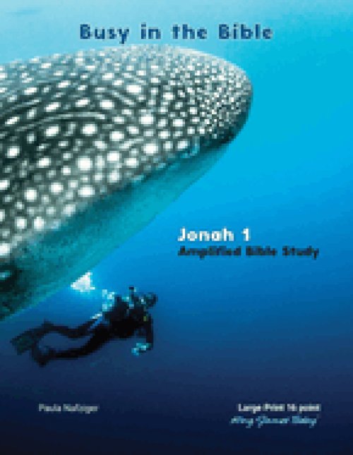 Busy in the Bible Jonah 1: Amplified Bible Study