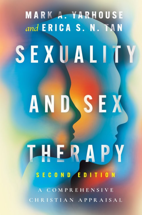 Sexuality and Sex Therapy – A Comprehensive Christian Appraisal