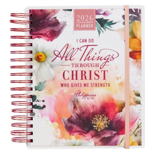 2026 Wirebound 18 Month Planner-I Can Do All Things Through Christ Phil. 4:13