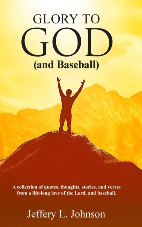 Glory to God (and Baseball)