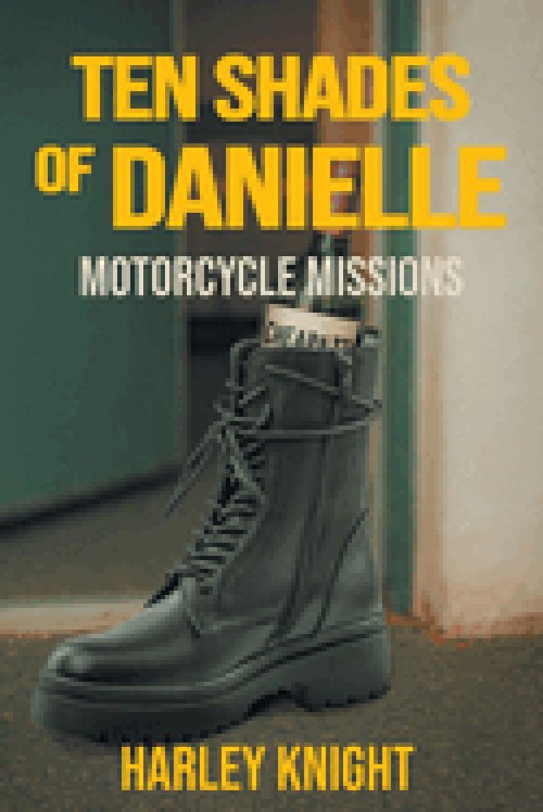 Ten Shades of Danielle: Motorcycle Missions
