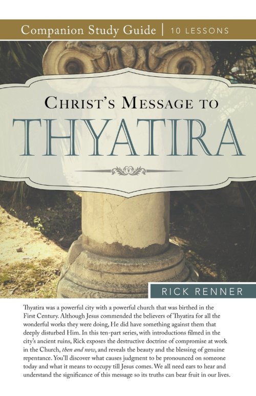 Christ's Message to Thyatira Study Guide