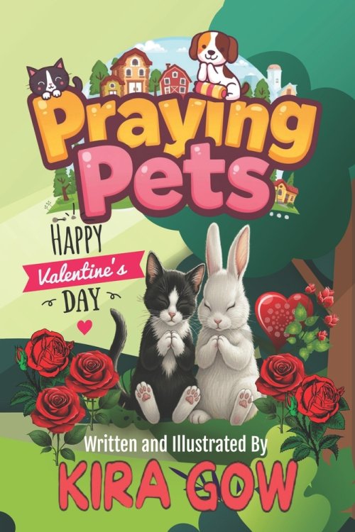 Praying Pets:  Happy Valentine's Day