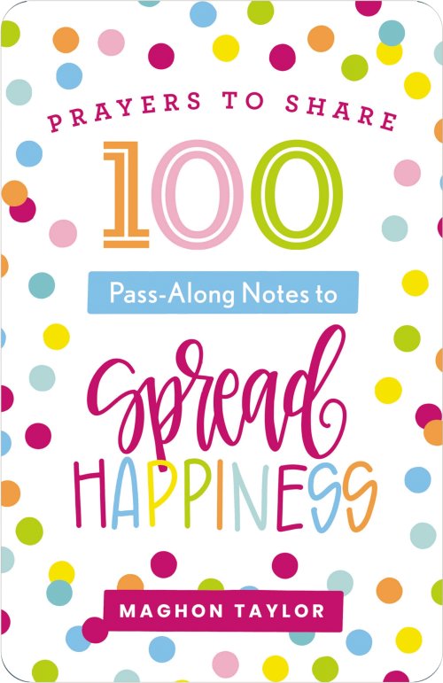 100 Pass-Along Notes to Spread Happiness