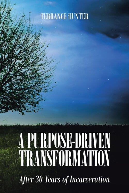 A Purpose-Driven Transformation : After 30 Years of Incarceration