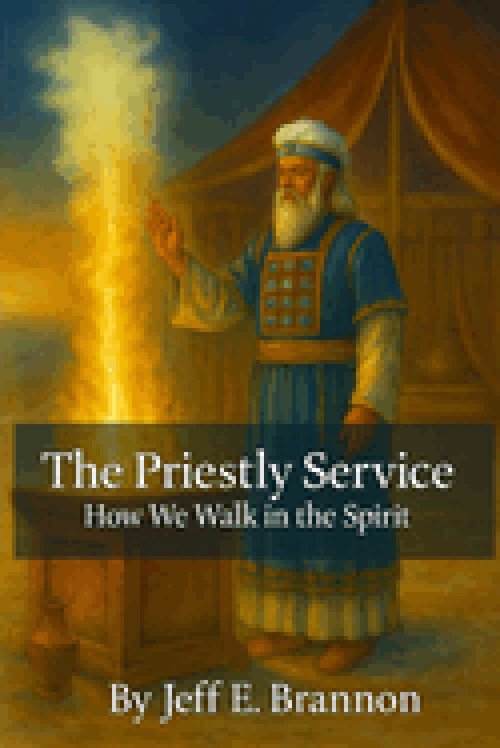 The Priestly Service: How We Walk in the Spirit