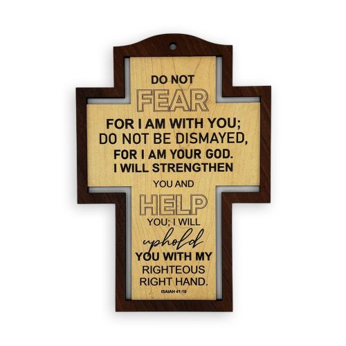 Border Wall Cross – "Fear not, for I am with you" (Isaiah 41:10)