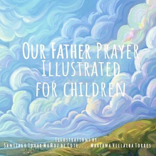 Our Father Prayer: My First Prayers