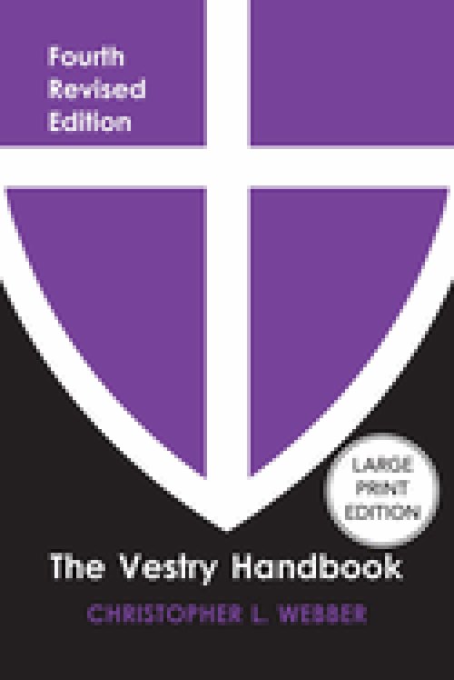 Vestry Handbook, Fourth Edition (Large Print Edition)