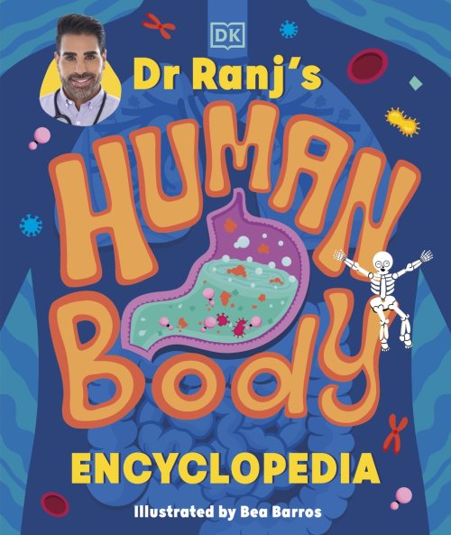 Dr Ranj’s Human Body Encyclopedia