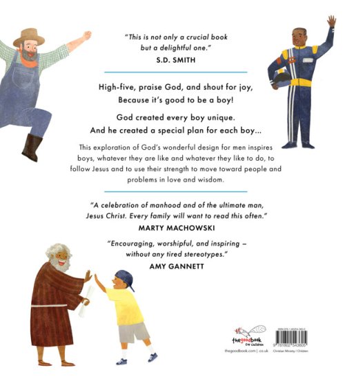 It's Good to Be a Boy: A Celebration Of All That God Made You To Be