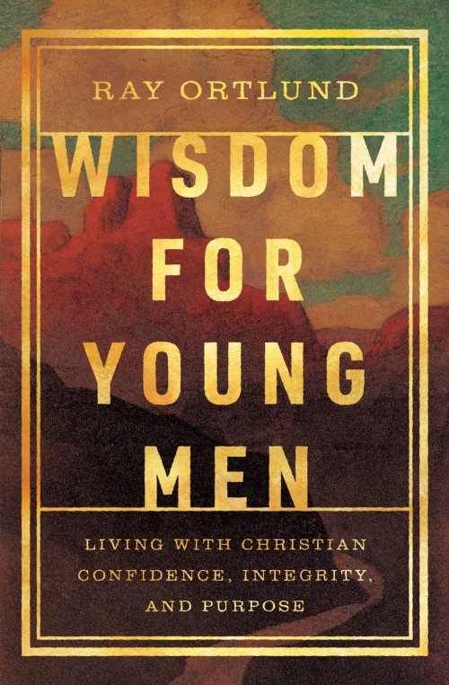 Wisdom for Young Men