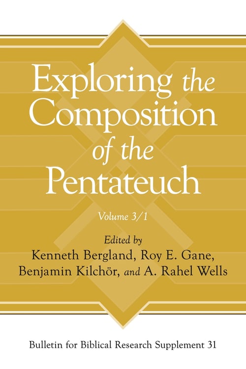 Exploring The Composition Of The Pentateuch, Volume 3/1