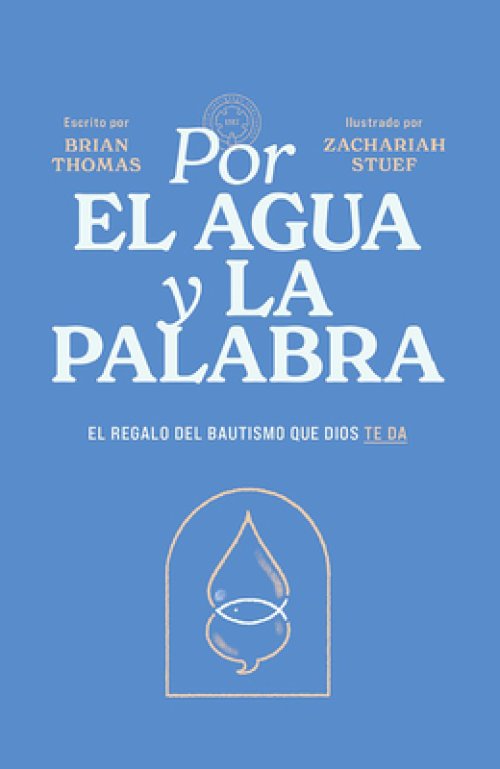 Por El Agua Y La Palabra