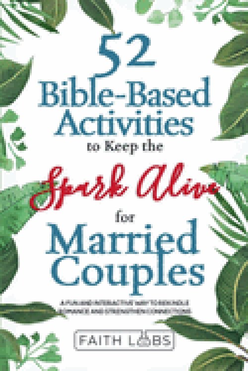 52 Bible-Based Activities to Keep the Spark Alive for Married Couples