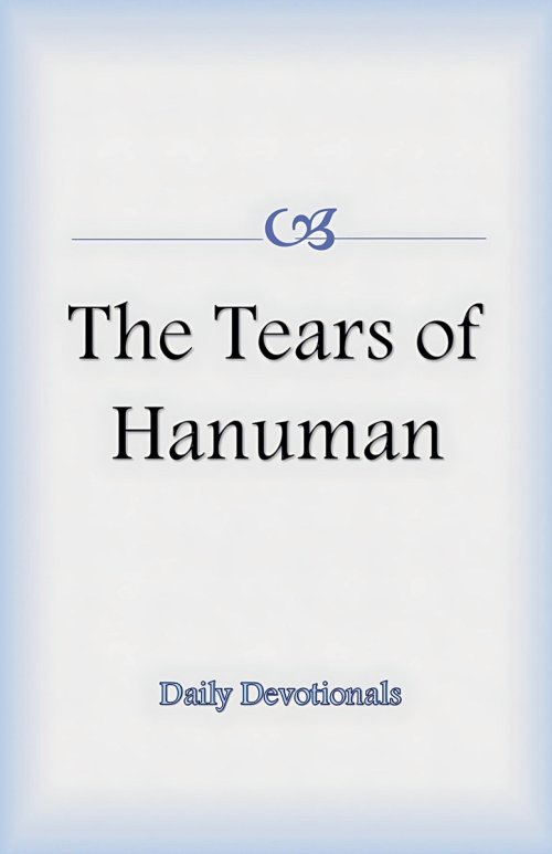 The Tears of Hanuman
