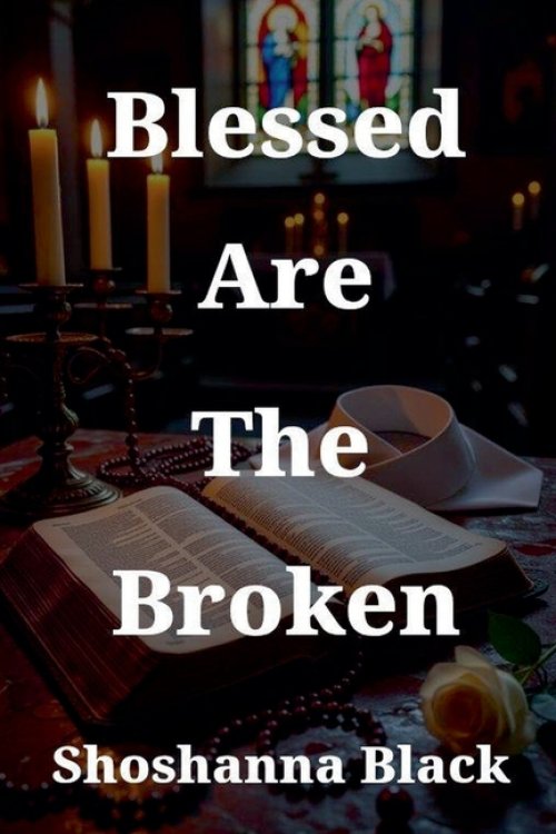 Blessed Are The Broken