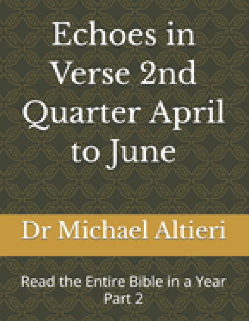 Echoes in Verse 2nd Quarter April to June: Read the Entire Bible in a Year Part 2