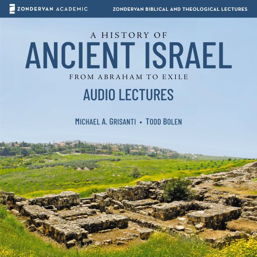 History of Ancient Israel: Audio Lectures