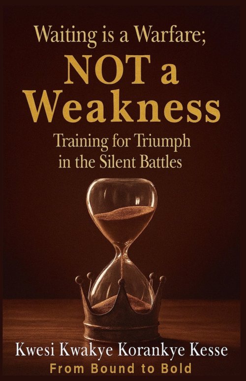 Waiting Is a Warfare; Not a Weakness: Training For Triumph  in The Silent Battles
