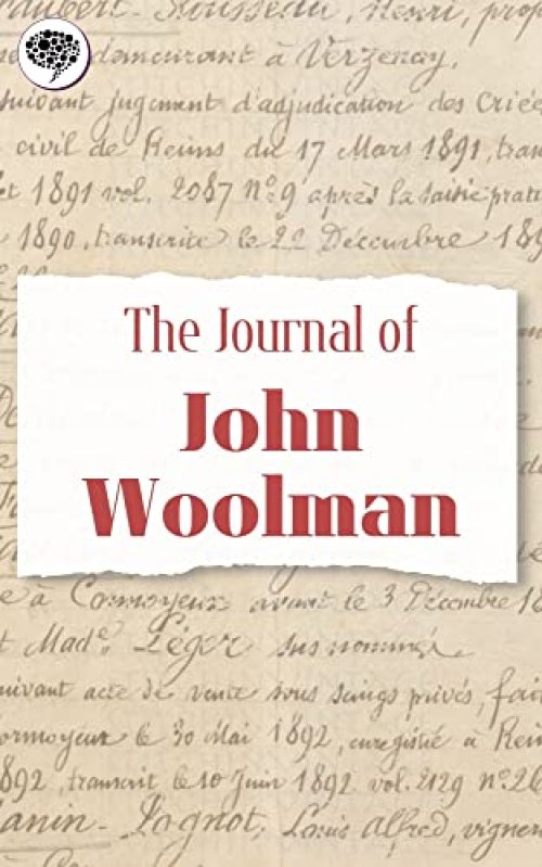 The Journal Of John Woolman